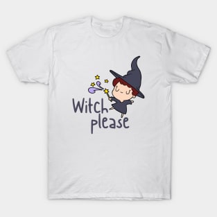 Witch Please T-Shirt